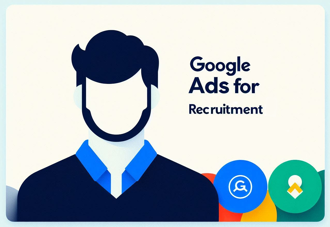 Google Ads for recruitment